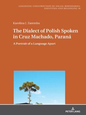 cover image of The Dialect of Polish Spoken in Cruz Machado, Paraná